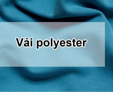 Vải Polyester Là Gì? Đánh Giá Ưu & Nhược Điểm Của Vải Polyester