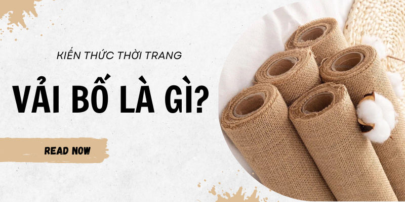 Kiến Thức Về Vải Bố